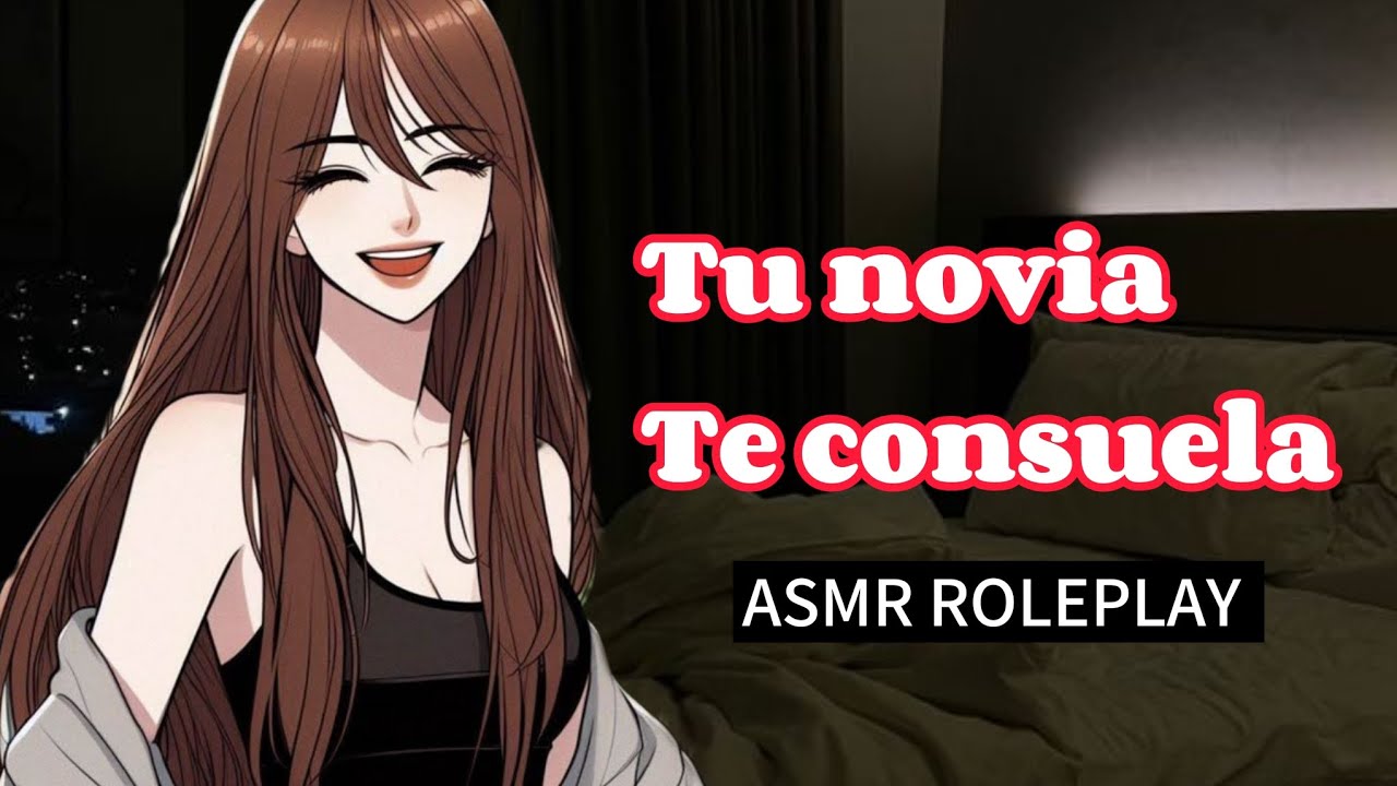 Tu novia te consuela |ASMR ROLEPLAY  