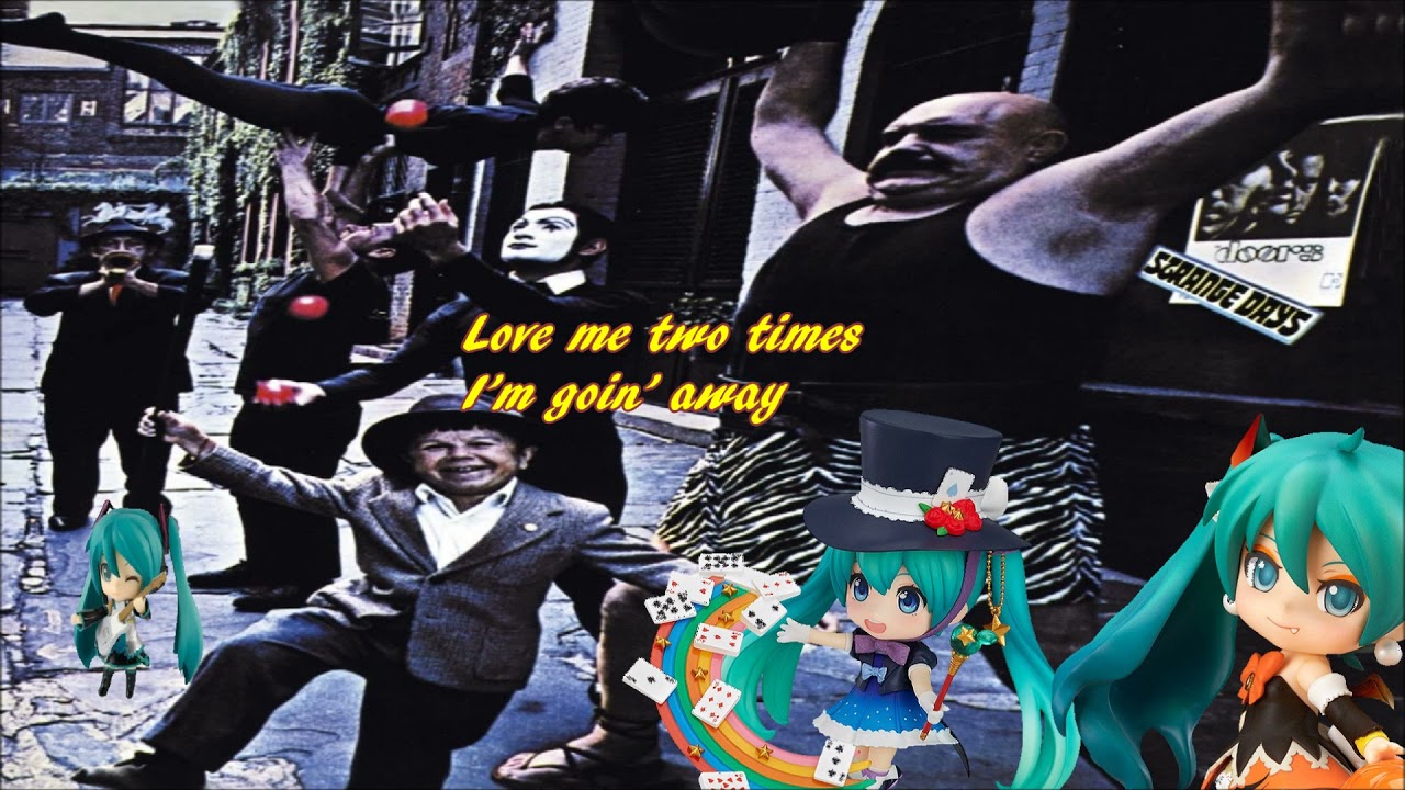 [Hatsune Miku & The Playloids] THE DOORS / Love Me Two Times [cover song] V4english