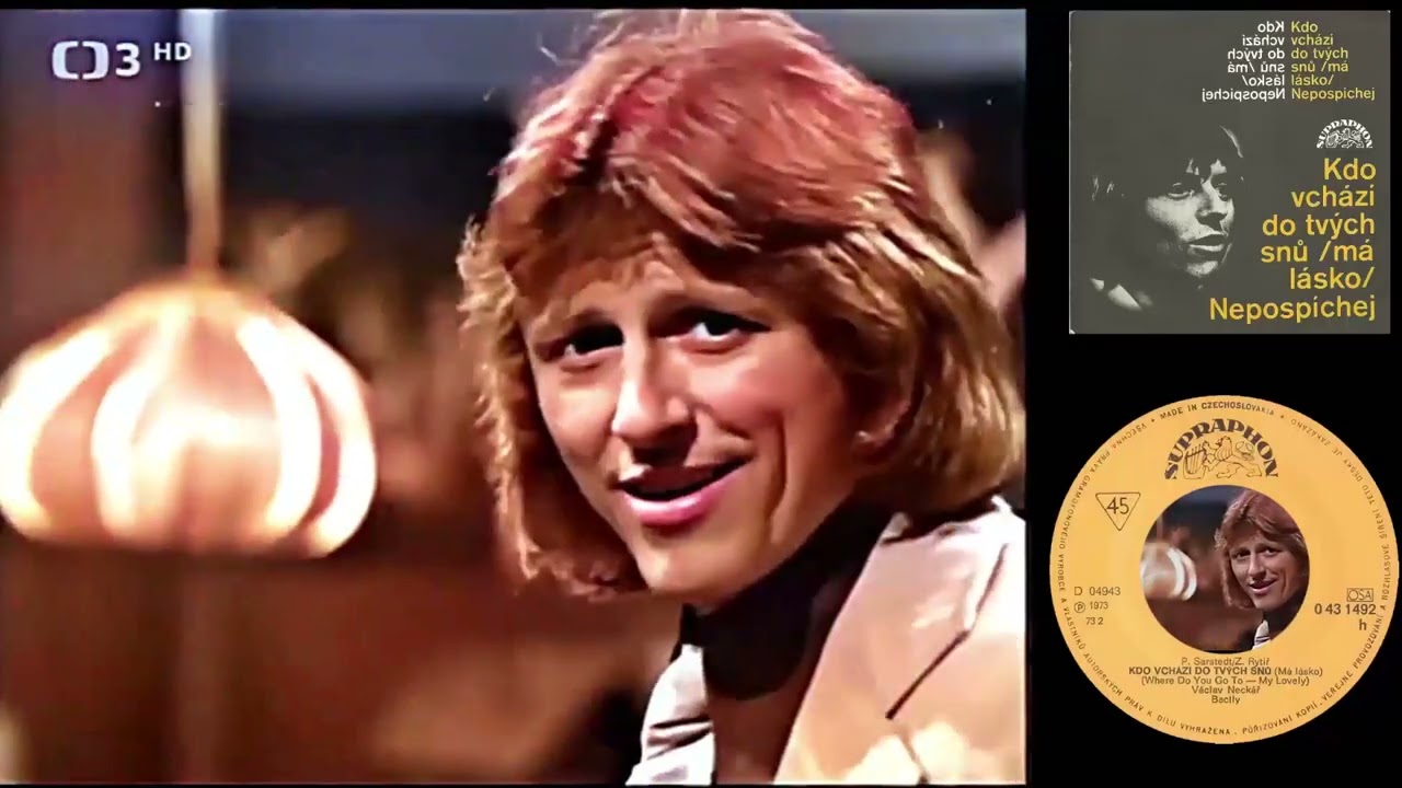 Václav Neckář - Kdo vchází do tvých snů, má lásko