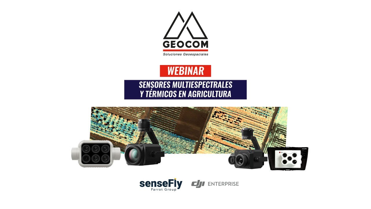 Webinar  | Sensores Multiespectrales y Térmicos en Agricultura