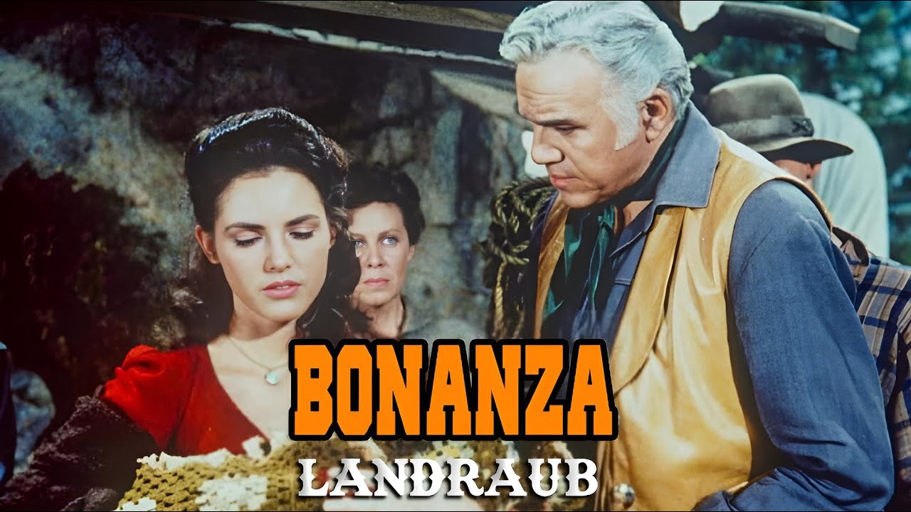 Bonanza – Landraub