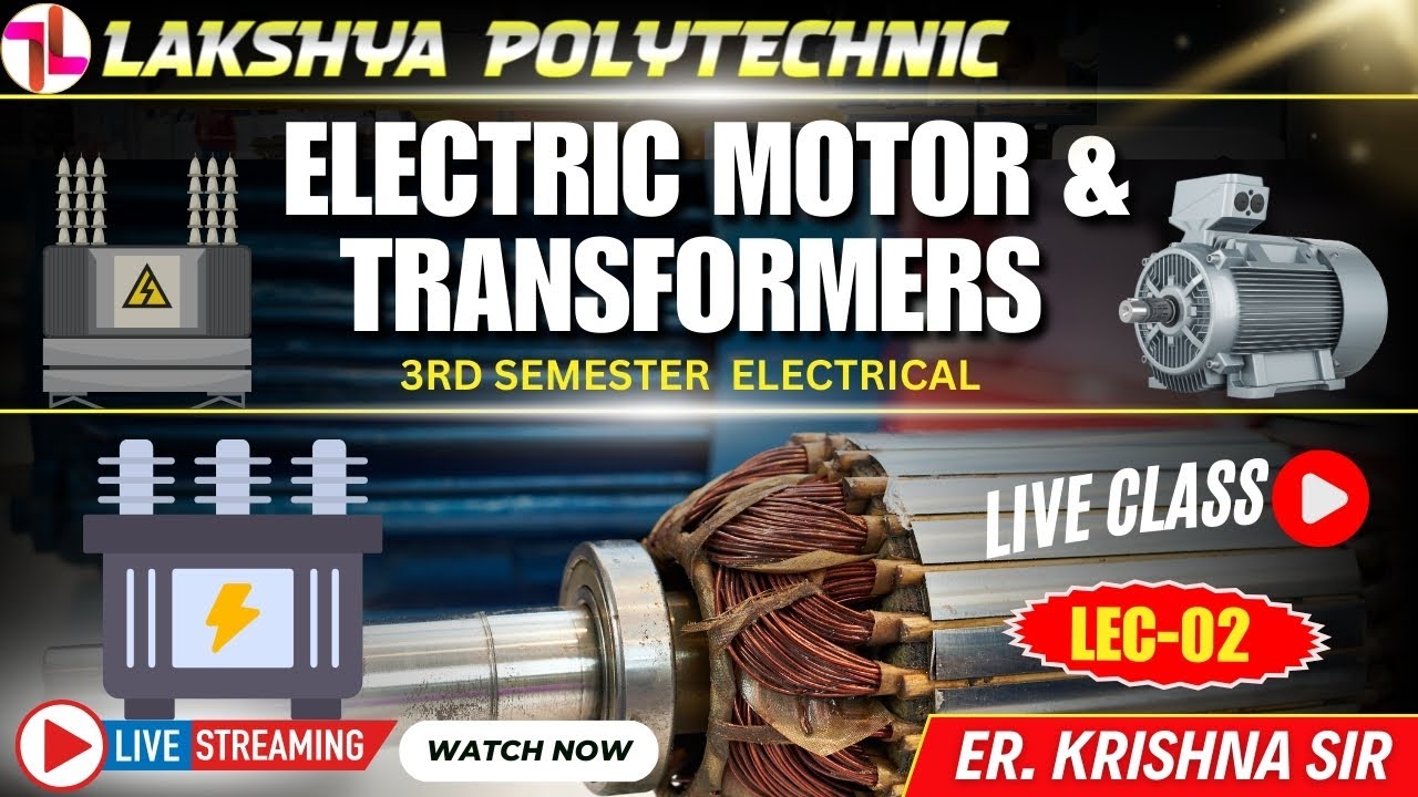 ELECTRIC MOTOR & TRANSFORMERS| DC MACHINE LIVE CLASS | 3RD SEM ELECTRICAL  | #sbtebihar #LAKSHYA L-2