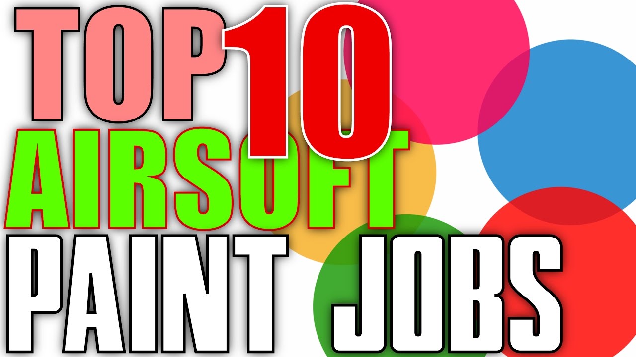 Top 10 Airsoft Paint Jobs - CSGO skins, Call of Duty camos, and Dragons?