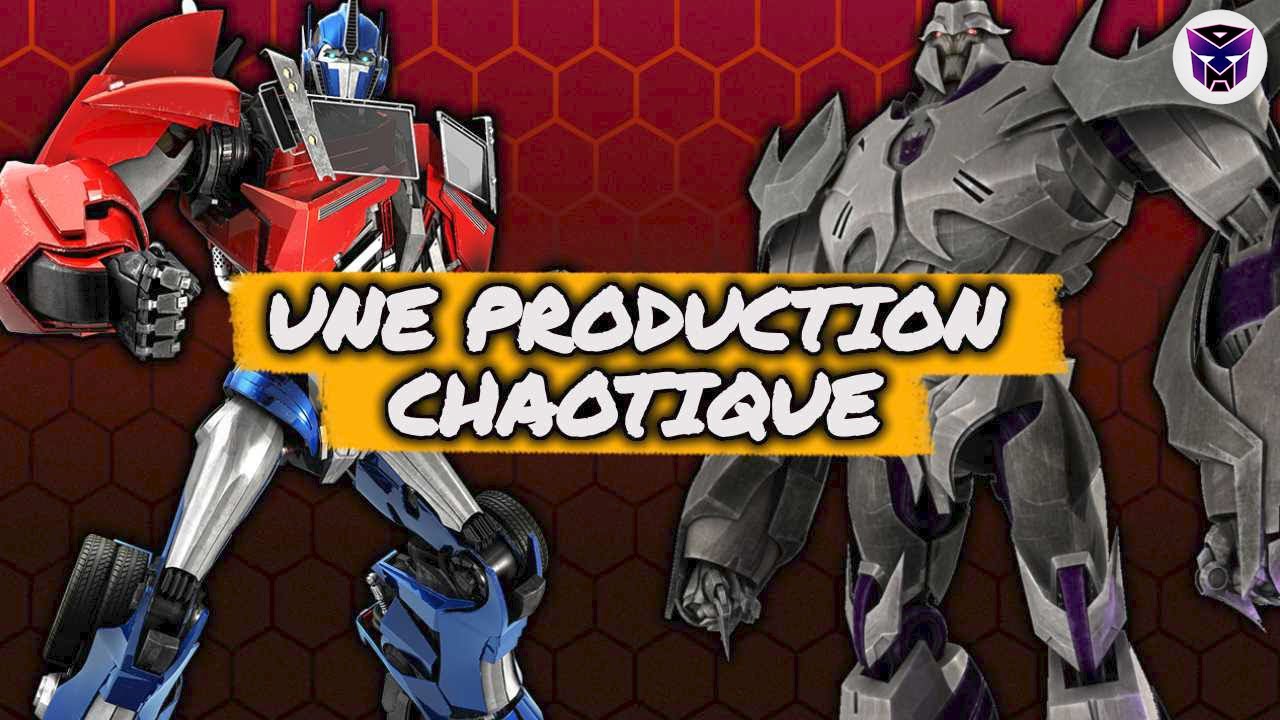 La production CHAOTIQUE de TRANSFORMERS PRIME !