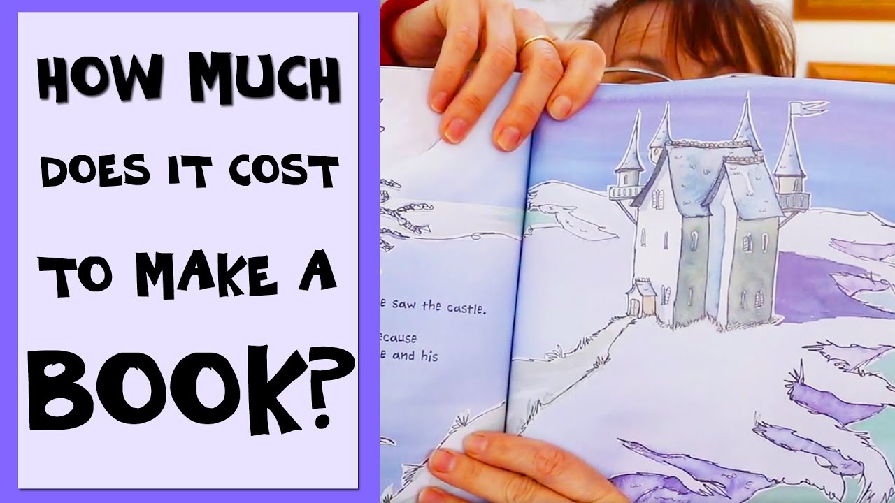 HOW MUCH DOES IT COST TO MAKE A BOOK? the actual costs