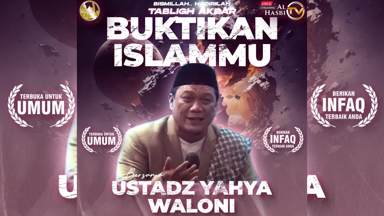 🔴 UST. YAHYA WALONI - BUKTIKAN ISLAMMU