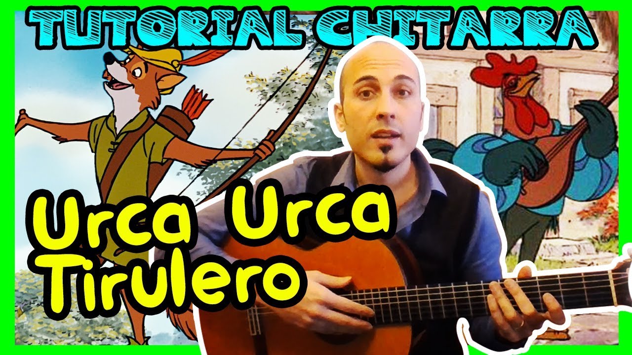 URCA URCA TIRULERO - Robin Hood - Tutorial Chitarra Canzoni Disney - Il Cantagallo