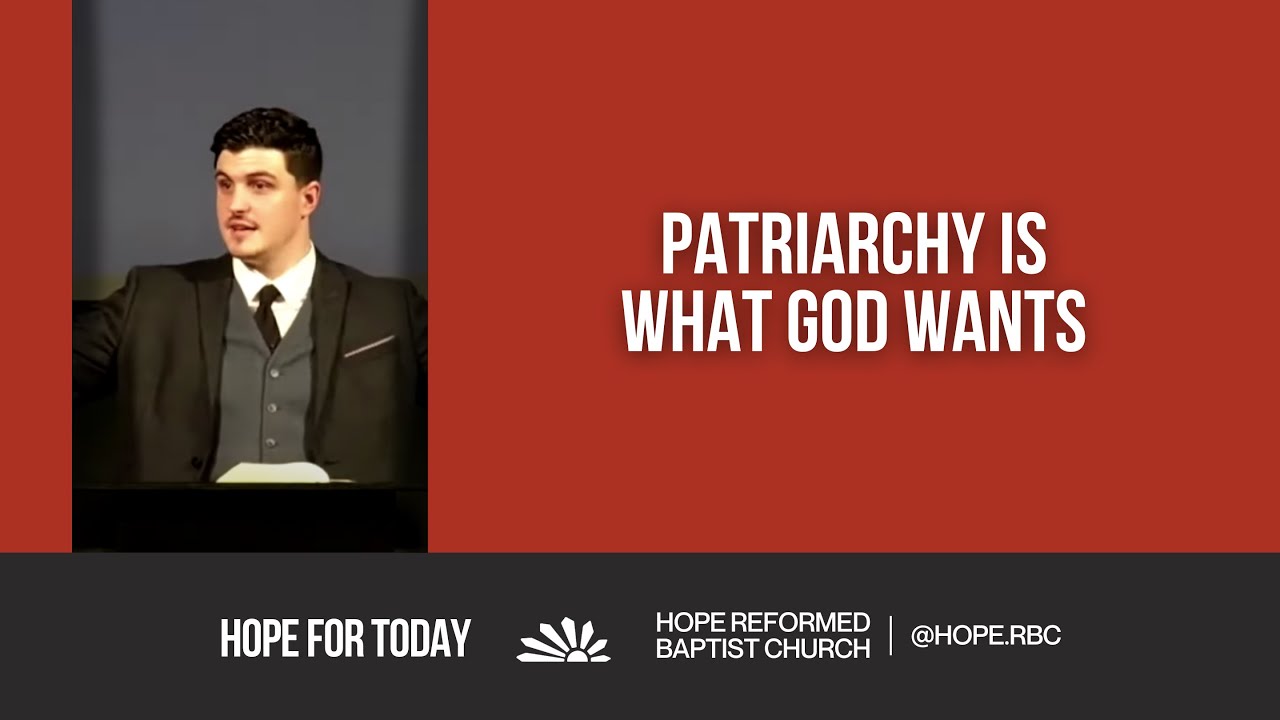Patriarchy Is What God Wants