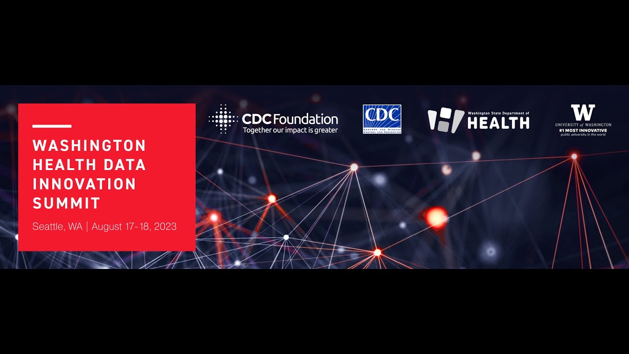 Washington Health Data Innovation Summit Closing Remarks Day 2