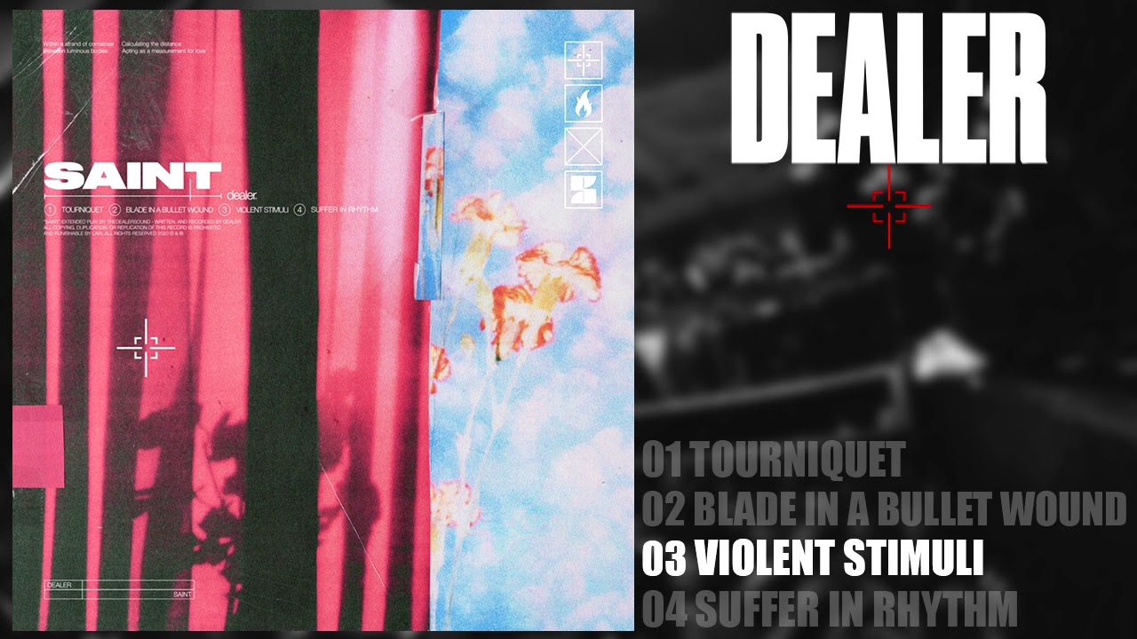 Dealer - Saint (Full EP Stream)