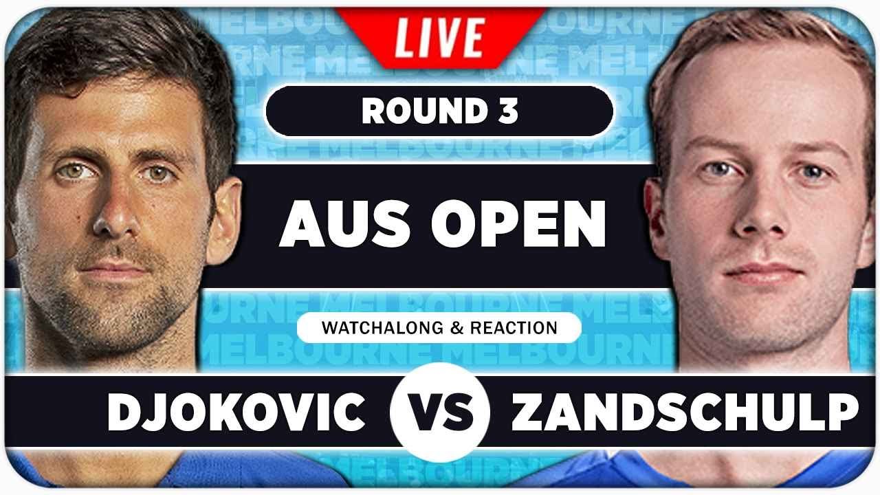DJOKOVIC vs VAN DE ZANDSCHULP • Australian Open 2026 • LIVE Tennis Watchalong