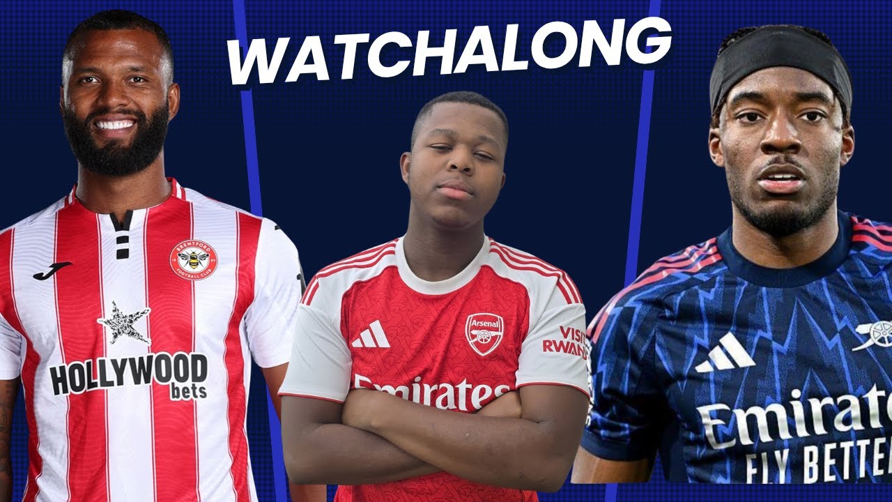Brentford vs Arsenal live Premier league watchalong