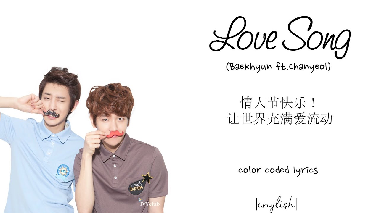 Baekhyun ft. Chanyeol - Love song (English color coded lyrics)