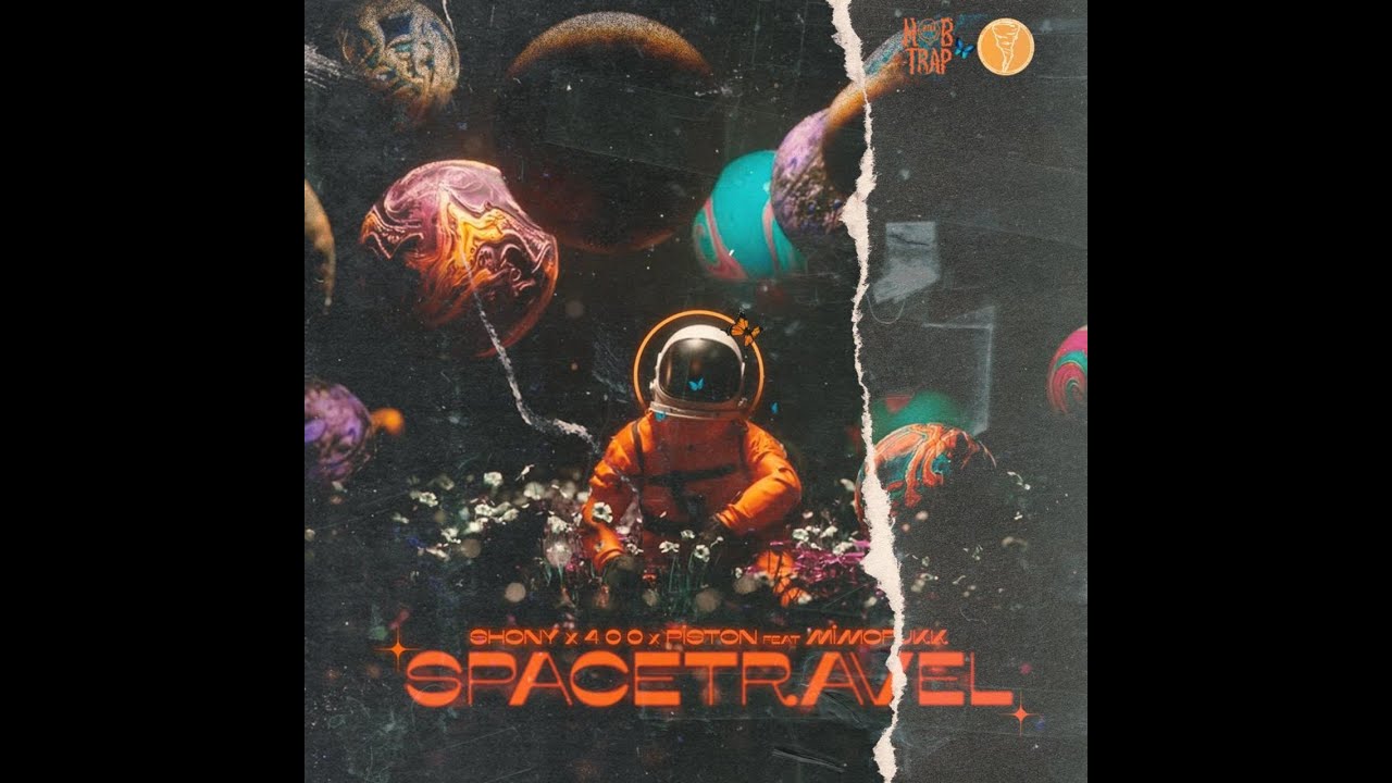 Space Travel (C/ Shony Daglas x 4 0 0 x PISTON) (Ft. MimoFukk)