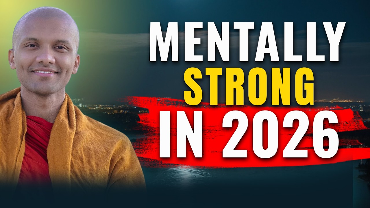 Mentally Strong in 2026: Embrace 8 Conditions | Inner Calm Teachings