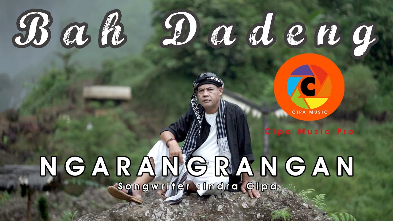 BAH DADENG - NGARANGRANGAN (OFFICIAL MUSIC VIDEO )