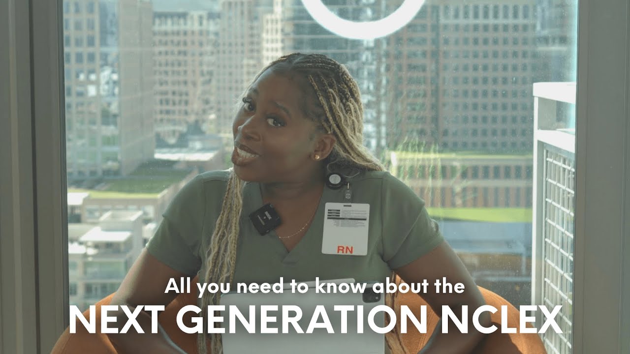 All You Need to Know About Next Generation NCLEX | The ONLY Video You'll Ever Need!