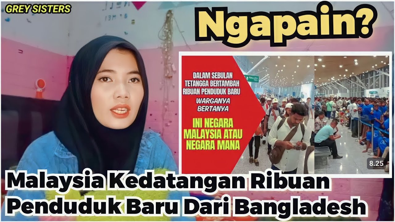 HIJRAH SEMUAKAH❗KETIKA ORANG BANGLADESH PENUHI NEGARA TETANGGA KITA MALAYSIA!!