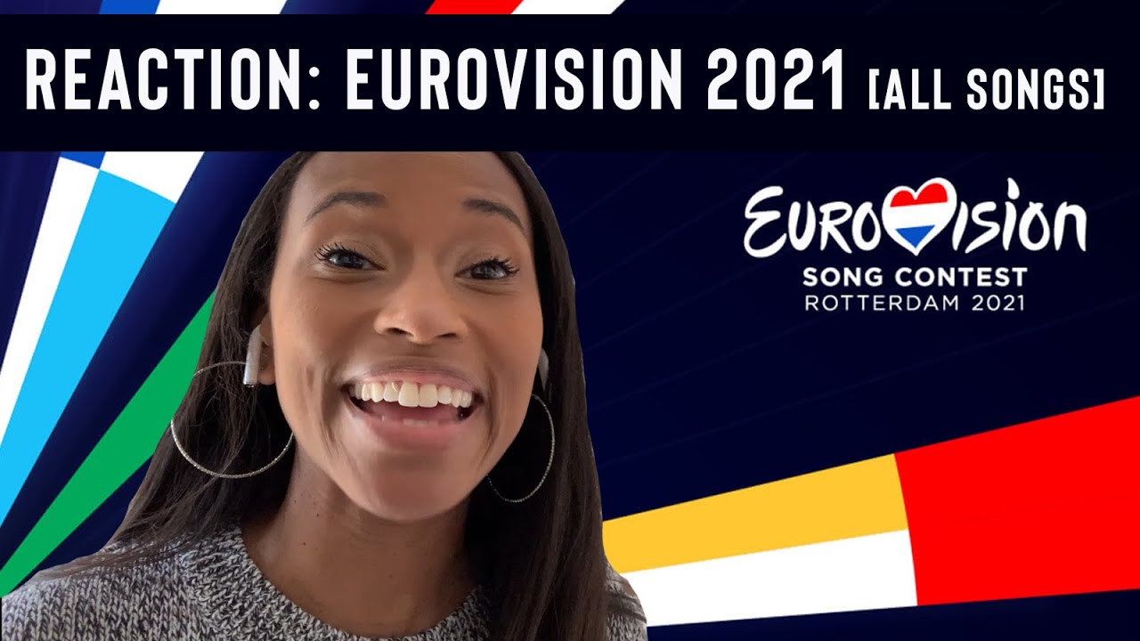 REACTION: 2021 Eurovision Song Contest  [All Songs]