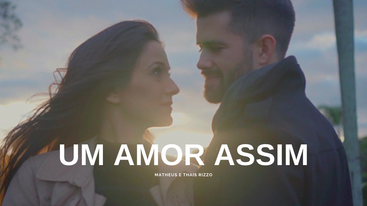 Matheus Rizzo - Um Amor Assim (Oficial)