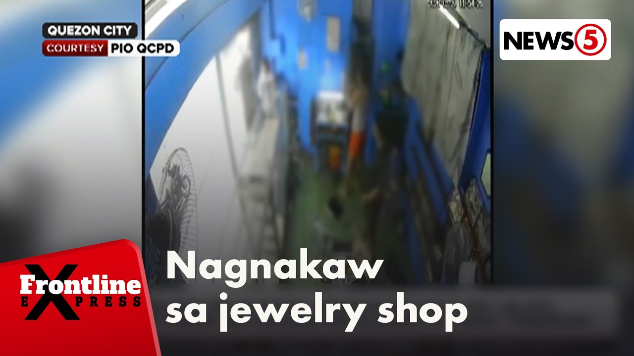 Jewelry shop sa Quezon City, nilimas ng 6 na kawatang naka-helmet | Frontline Express