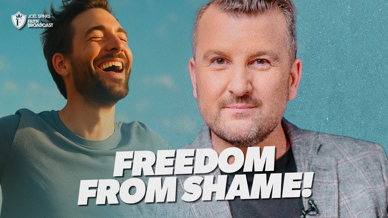 Freedom from shame ! | Joel Spinks