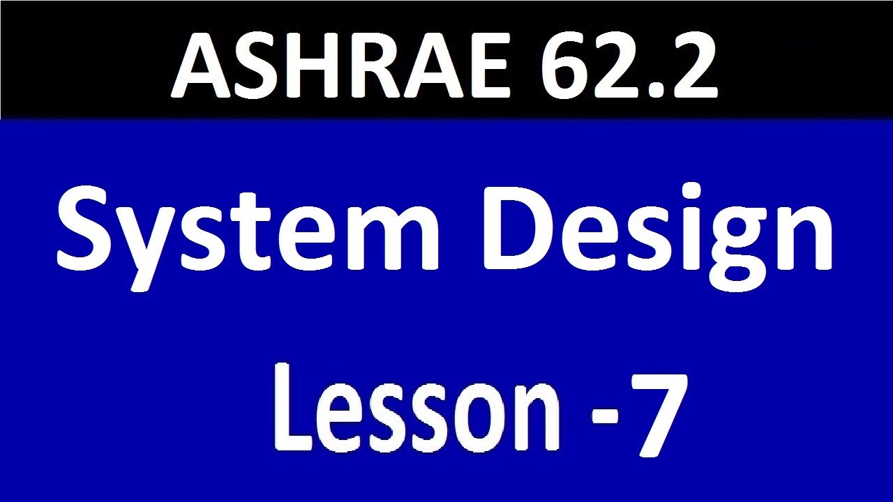ASHRAE 62.2 &mdash; Урок 7 &mdash; Сравнение с предыдущими версиями