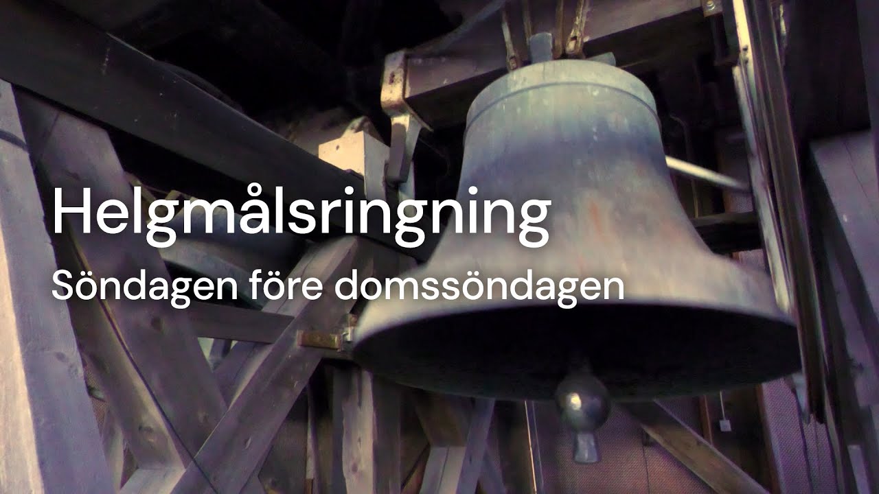 Helgmålsringning inför Söndagen före domssöndagen 2025