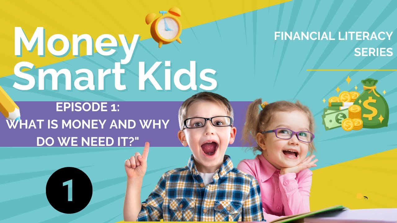 Money Smart Kids: Financial Literacy Series Episode 1 #moneyforkids #money #lessonsforkids