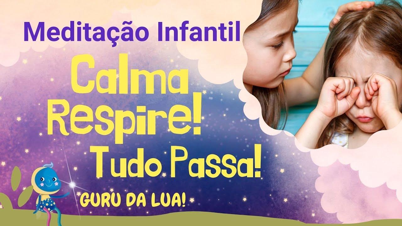 ACALMAR A ANSIEDADE E DORMIR BEM | Meditação Infantil | GURU DA LUA | De Liz Dias
