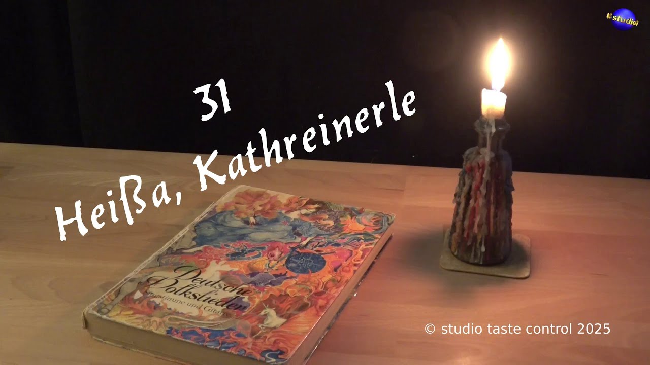 Volks-Liederlich 31 Heißa, Kathreinerle