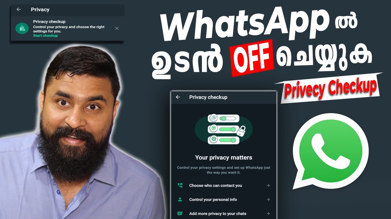 Whatsapp ല്‍ നിര്‍ബന്ധമായും OFF ചെയ്യേണ്ട Settings/Whatsapp secret settings/Whatsapp Privecy Checkup