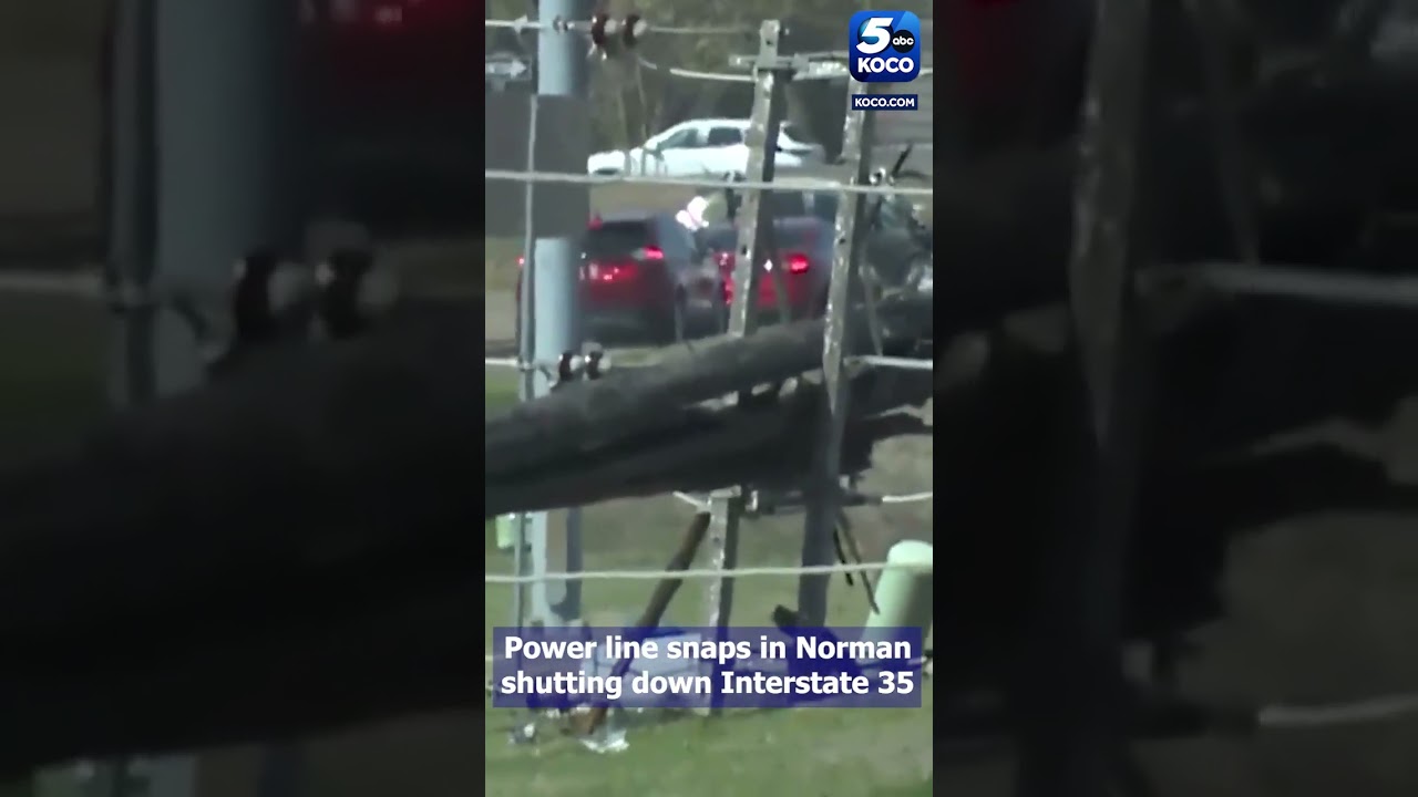 Snapped power line in Norman, Oklahoma, shuts down all lanes of Interstate 35