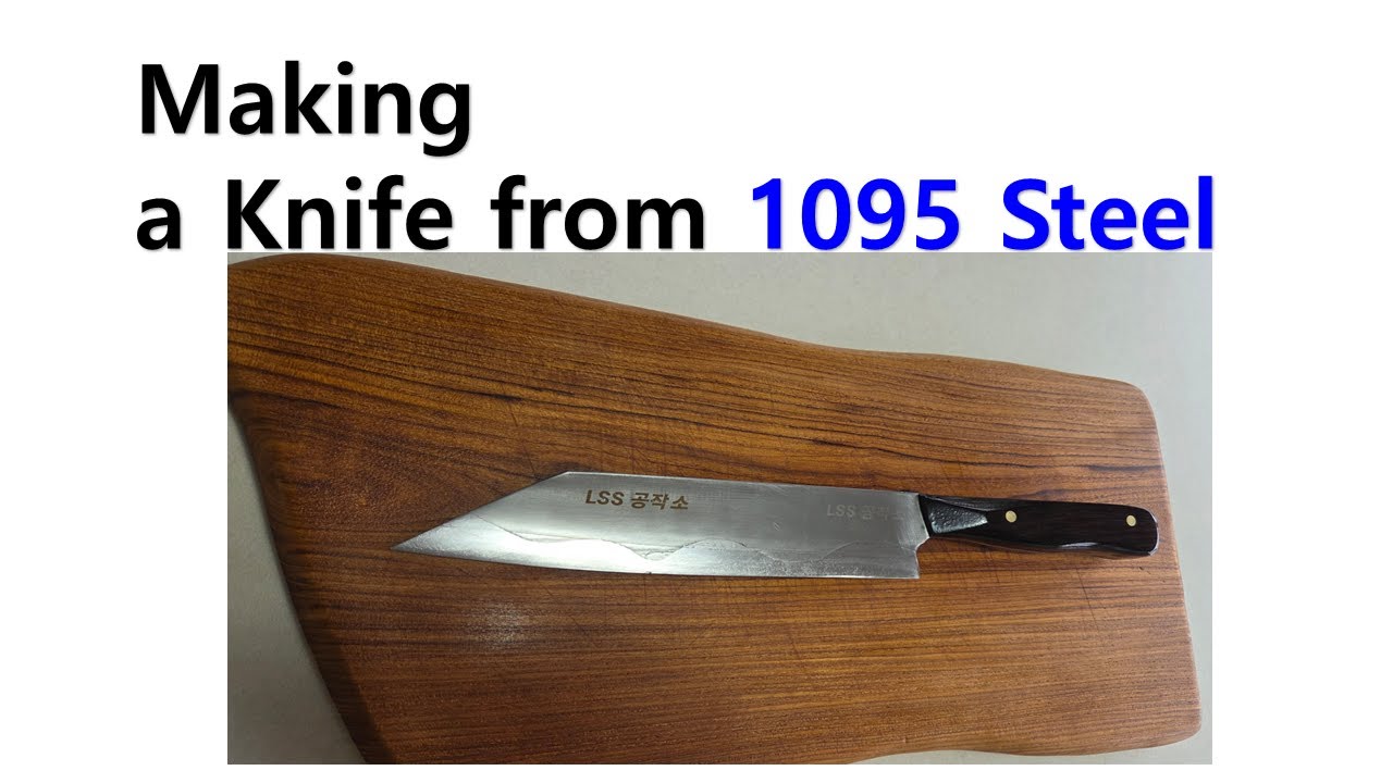 1095 Steel Knife Making