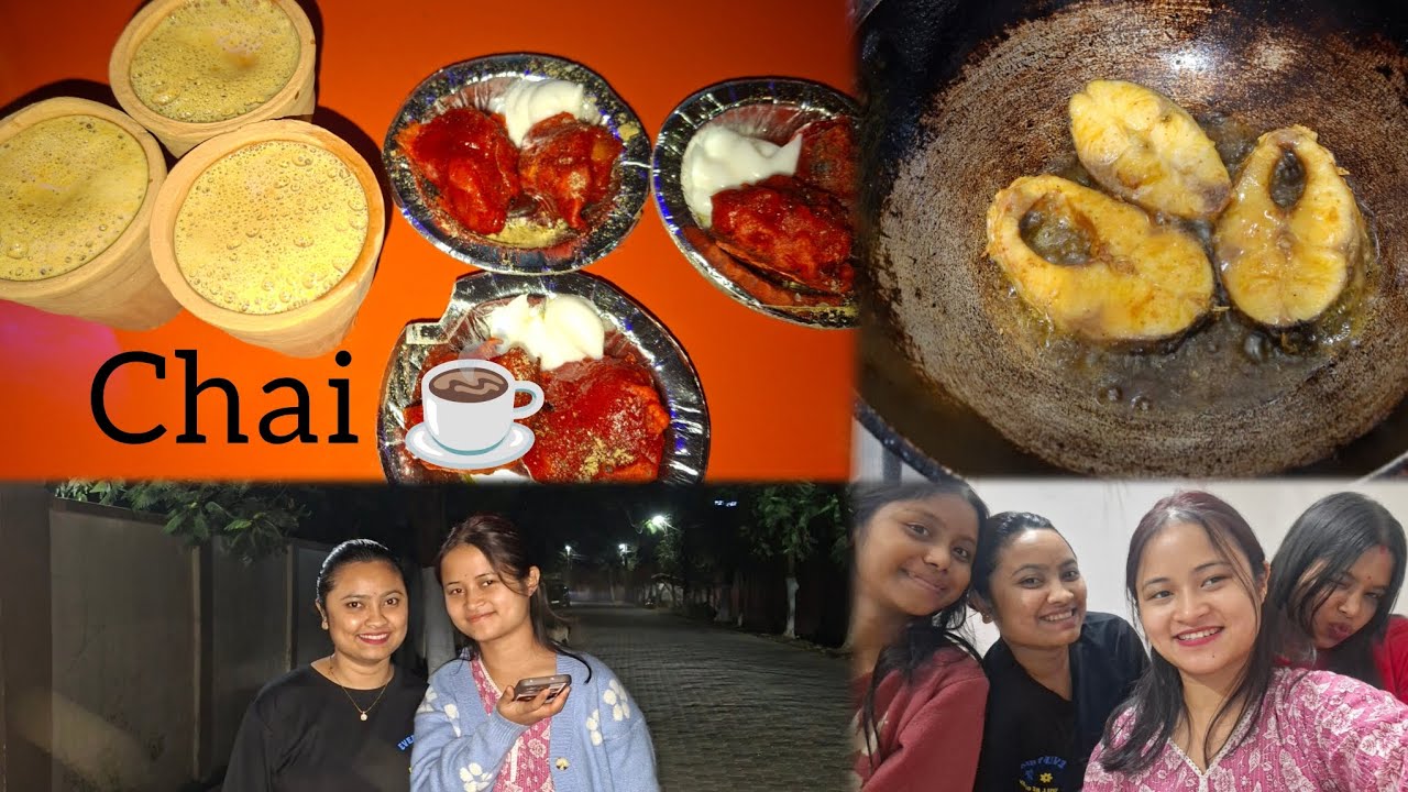 A Simple Dinner 🍲with  Girls//Garam² Chai ☕️#daily vlog #subscribemychannel @deepikavlog16 dibrughar