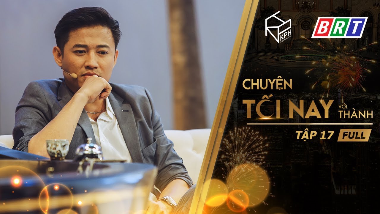 Quý Bình Không Bỏ Cuộc Khi Bị Xem Thường Là Diễn Viên Đi Hát - Chuyện Tối Nay Với Thành #17 FULL HD