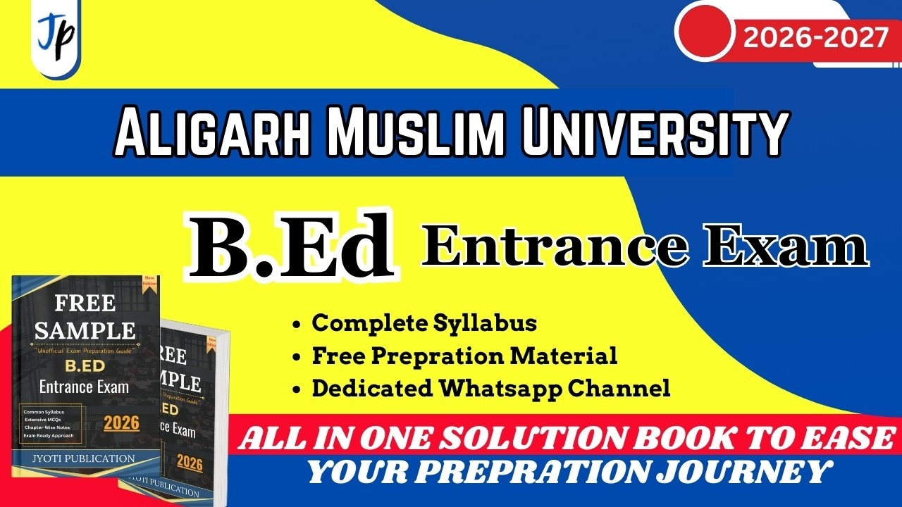 Aligarh Muslim University B.Ed Entrance Exam 2026 | Syllabus, Eligibility, Best Book & Preparation