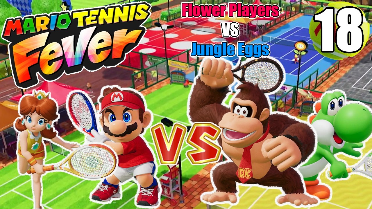 Mario Tennis Fever - Daisy & Mario VS Donkey Kong & Yoshi - Academy Court (Wood) | [LSF]Chaz