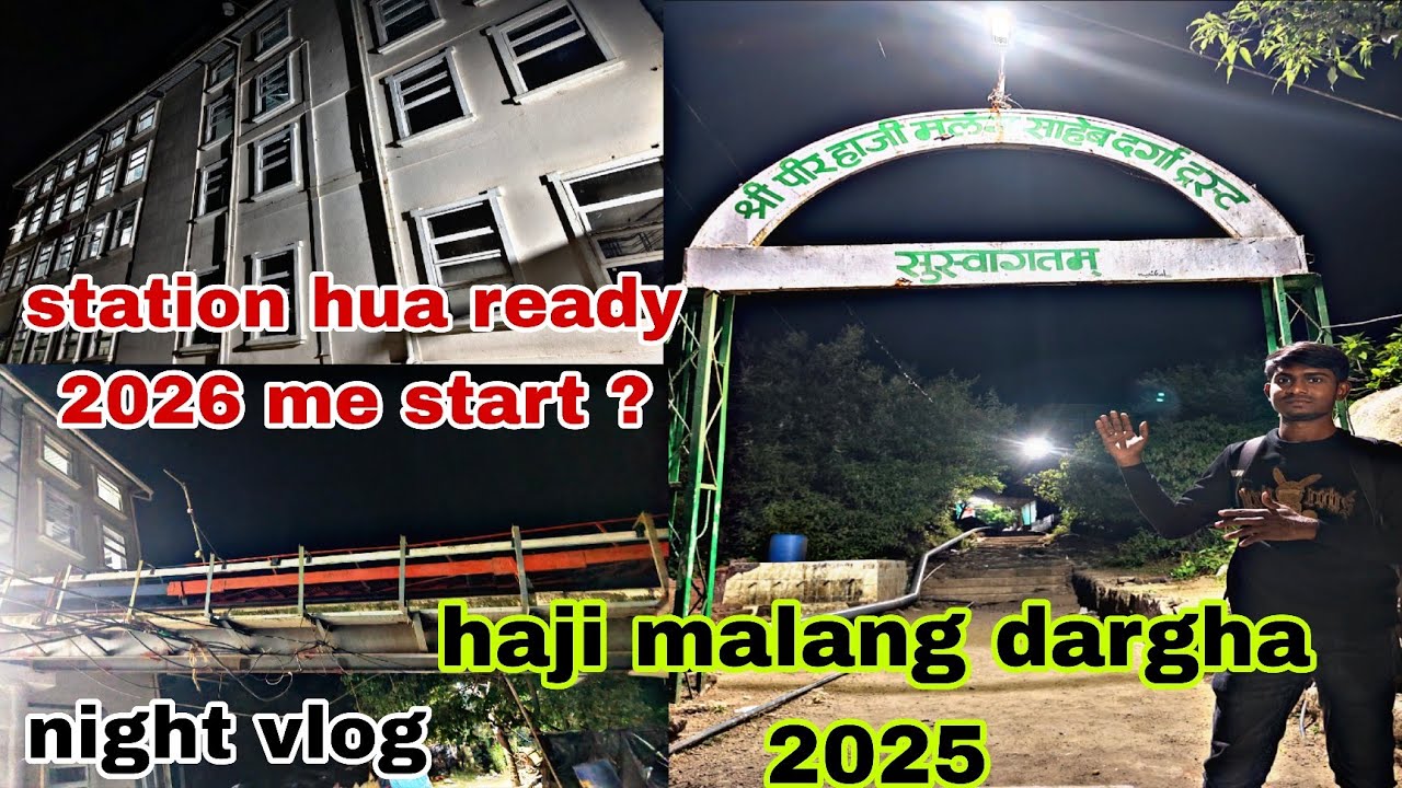 Haji Malang Dargah 2025 latest update| Haji Malang Dargah Mumbai Kalyan #hajimalang #mumbai 