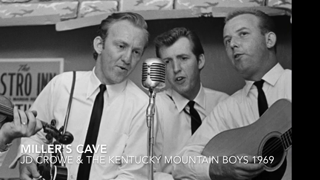 Miller s Cave   JD Crowe   Kentucky Mountain Boys