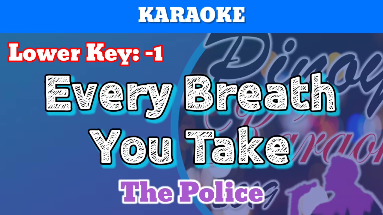 Every Breath You Take by The Police (Karaoke _ Lower Key -1)