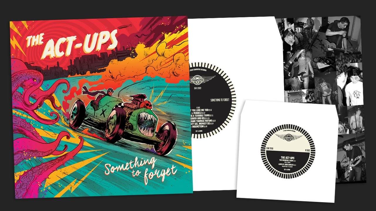 CHAPUTA! Records - THE ACT-UPS: Something To Forget LP + Bonus 7