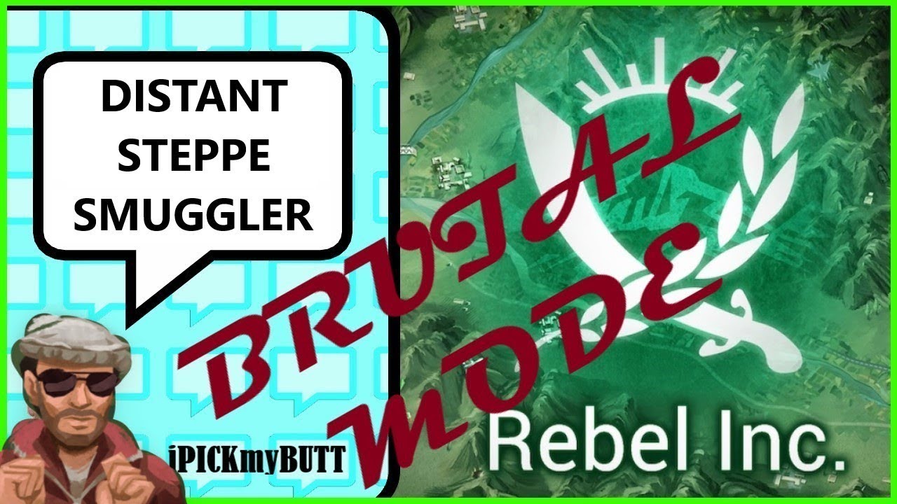 Rebel Inc ios [Distant Steppe] Brutal mode - Smuggler