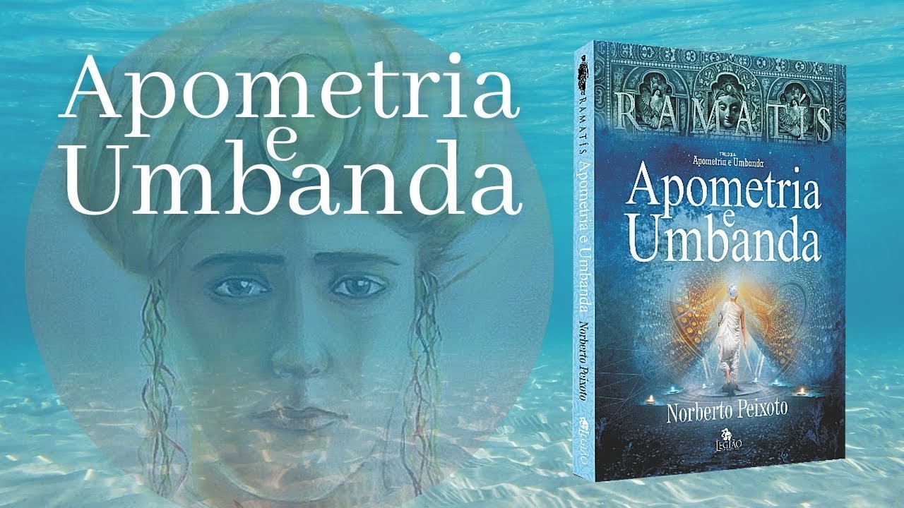 Apometria e Umbanda.
