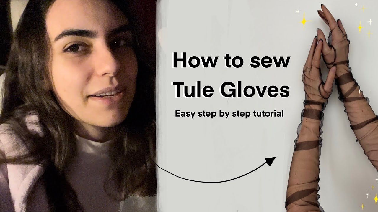 How to sew tule gloves? - Easy step by step