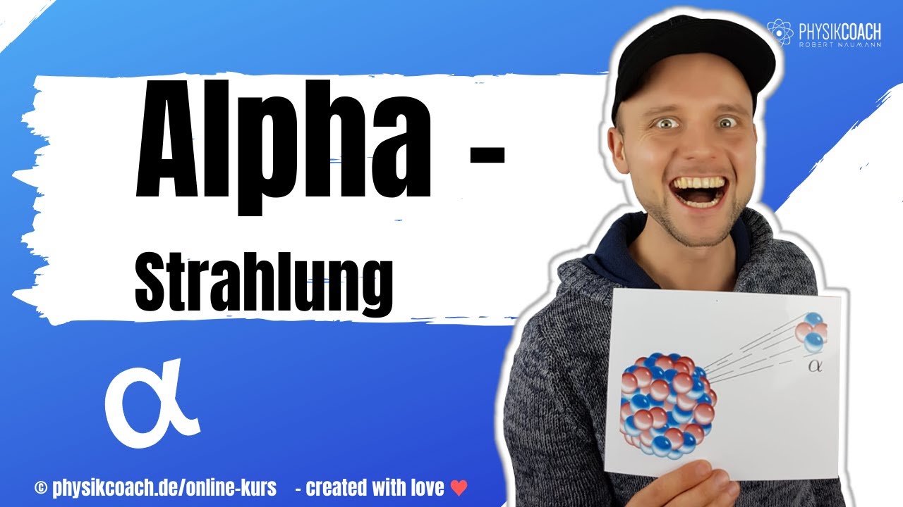Alphastrahlung - Radioaktivit&auml;t || Physik f&uuml;r Mediziner || Physik Grundlagen