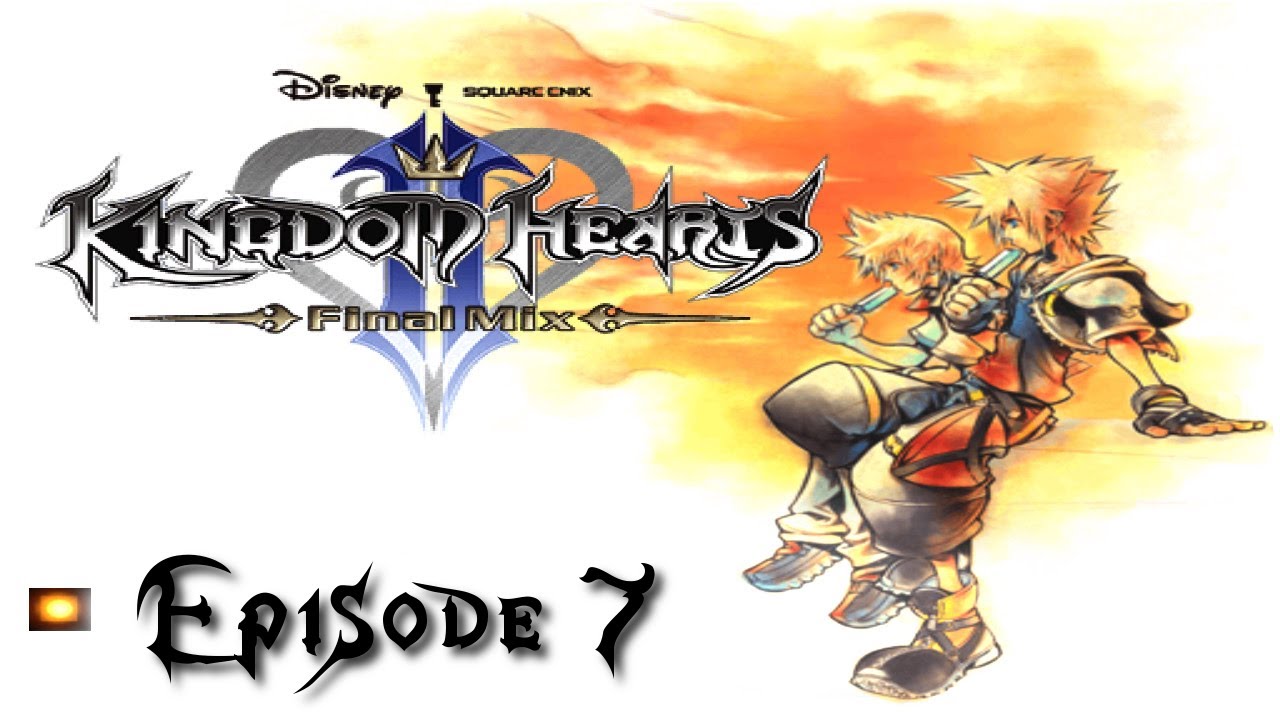Let's Play Kingdom Hearts II Final Mix Episode 7 :: Land of Departure