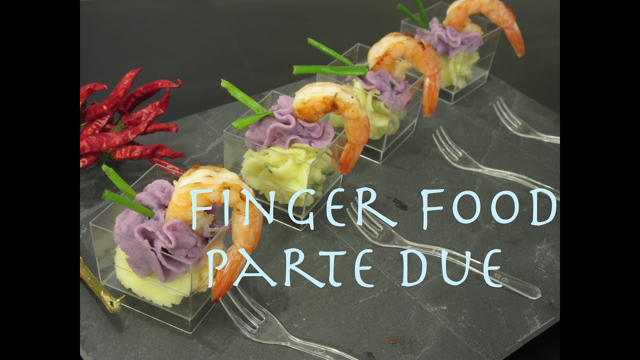 FINGER FOOD - PARTE DUE