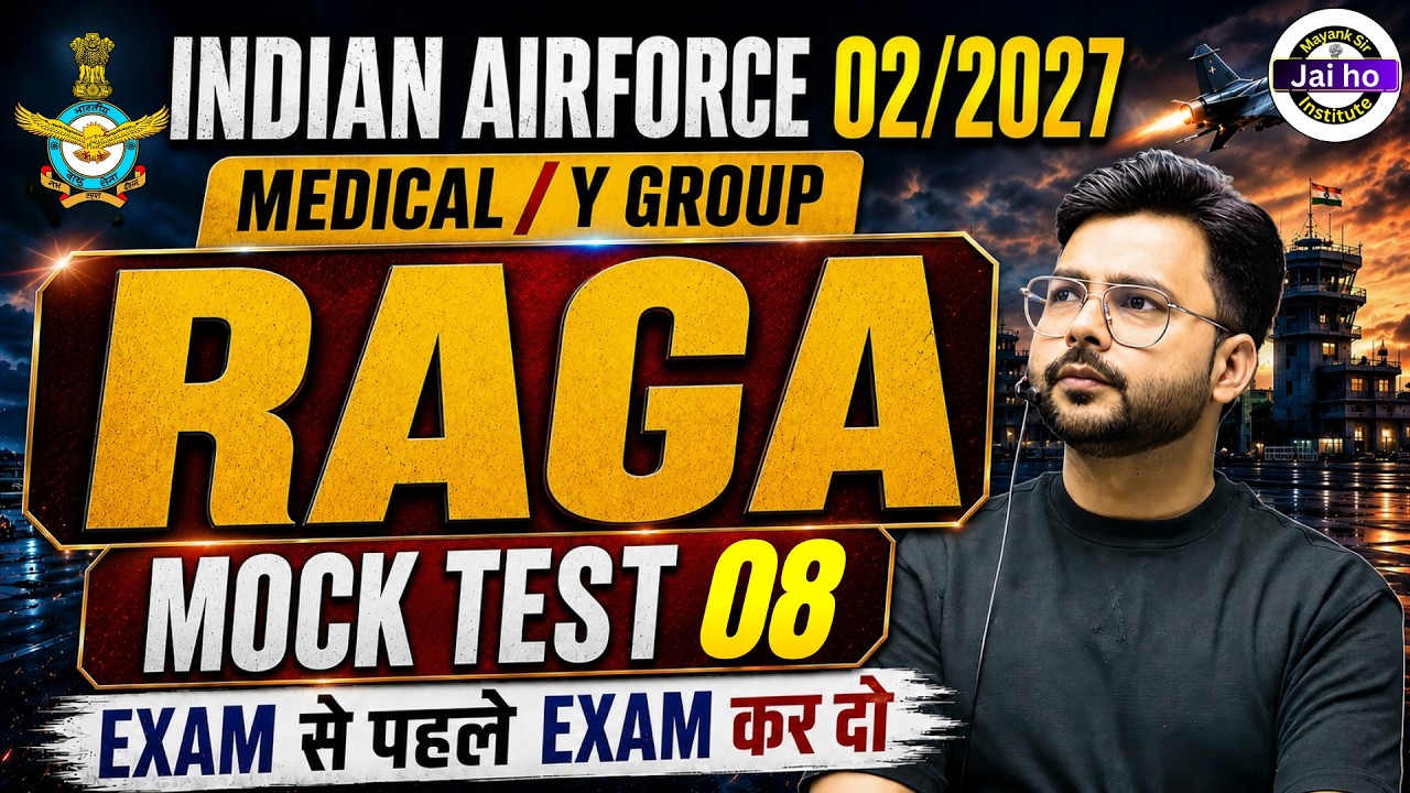 Airforce 02/2027 Full Mock Test 08 | Y Group & Medical Assistant Paper 2024