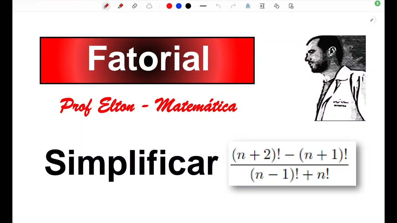 Fatorial - Simplificar as express&otilde;es com fatorial